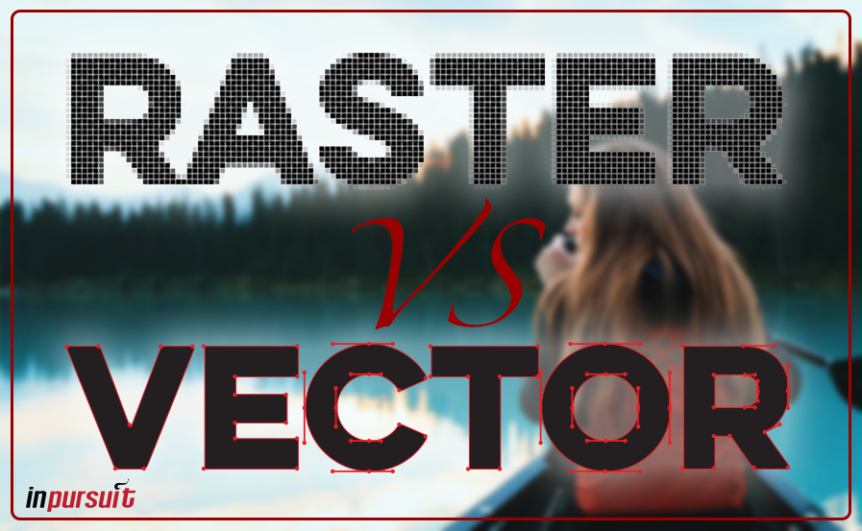 explain difference between vector and raster images